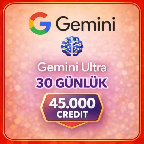 ✨Google Gemini ULTRA 45.000 KREDİ + FLOW+VEO 3.1✨